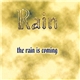 Rain - The Rain Is Coming